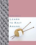      Rowan "Learn to Knit Arans",  Martin Storey, 978-1-9999631-0-1     