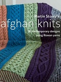      Rowan "Afghan Knits",  Martin Storey, 18 , 978-0-9927968-4-6     