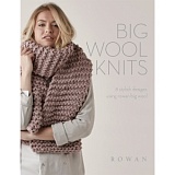 Купить недорого   Брошюра Rowan "Big Wool Knits", ZB209 в интернет магазине Фэмили хобби