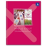      "Kreuz & gut  Stickleidenschaft" /   /, Acufactum Ute Menze,     