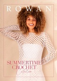Купить недорого   Брошюра Rowan "Summertime Crochet collection", дизайнер Rowan, 8 моделей, ZB331 в интернет магазине Фэмили хобби